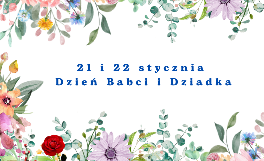 21 i 22 stycznia Dzień Babci i Dziadka