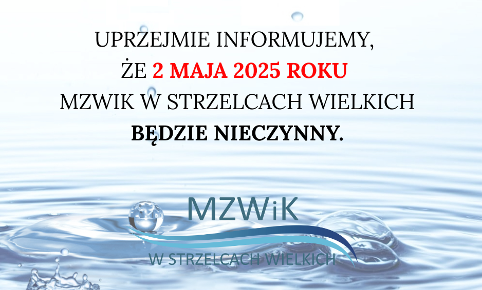 2 maja 2025 dniem wolnym od pracy w MZWiK