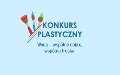 Konkurs „Woda – wspólne dobro, wspólna troska”
